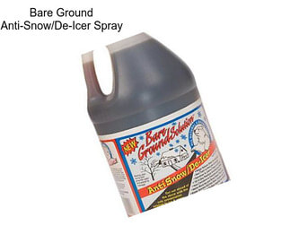 Bare Ground Anti-Snow/De-Icer Spray