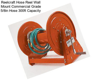 Reelcraft Hose Reel Wall Mount Commercial Grade 5/8in Hose 300ft Capacity