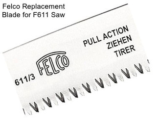 Felco Replacement Blade for F611 Saw