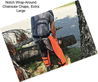 Notch Wrap-Around Chainsaw Chaps, Extra Large