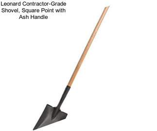 Leonard Contractor-Grade Shovel, Square Point with Ash Handle
