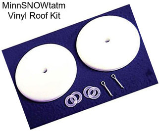 MinnSNOWtatm Vinyl Roof Kit