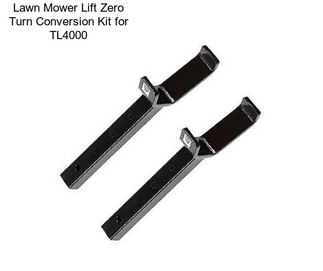 Lawn Mower Lift Zero Turn Conversion Kit for TL4000