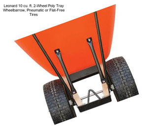 Leonard 10 cu. ft. 2-Wheel Poly Tray Wheelbarrow, Pneumatic or Flat-Free Tires