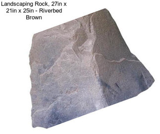 Landscaping Rock, 27in x 21in x 25in - Riverbed Brown