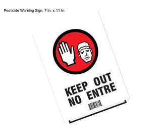 Pesticide Warning Sign, 7 In. x 11 In.