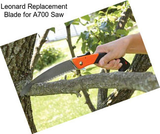 Leonard Replacement Blade for A700 Saw