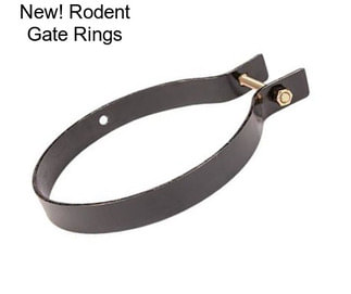 New! Rodent Gate Rings