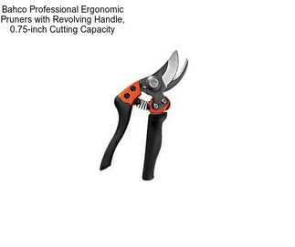 Bahco Professional Ergonomic Pruners with Revolving Handle, 0.75-inch Cutting Capacity