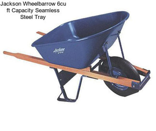 Jackson Wheelbarrow 6cu ft Capacity Seamless Steel Tray