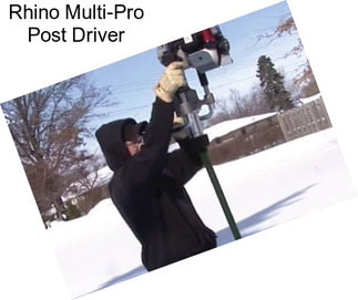 Rhino Multi-Pro Post Driver