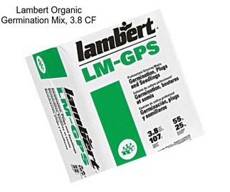 Lambert Organic Germination Mix, 3.8 CF