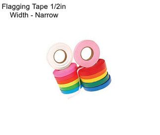 Flagging Tape 1/2in Width - Narrow