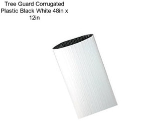 Tree Guard Corrugated Plastic Black White 48in x 12in