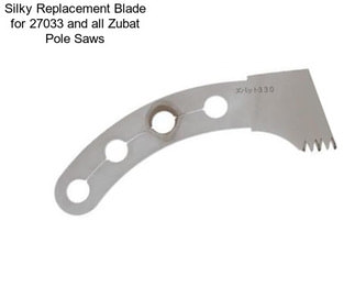 Silky Replacement Blade for 27033 and all Zubat Pole Saws