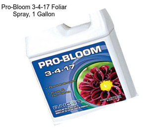 Pro-Bloom 3-4-17 Foliar Spray, 1 Gallon