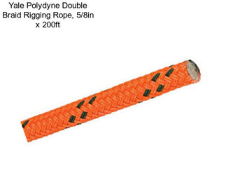 Yale Polydyne Double Braid Rigging Rope, 5/8in x 200ft