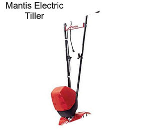 Mantis Electric Tiller