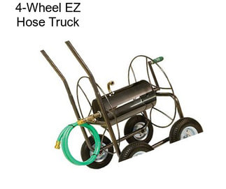 4-Wheel EZ Hose Truck