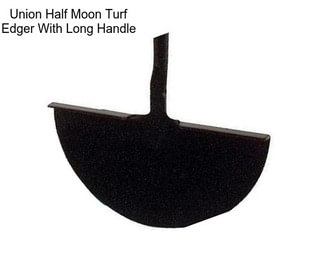 Union Half Moon Turf Edger With Long Handle