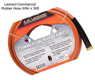 Leonard Commercial Rubber Hose 5/8in x 50ft