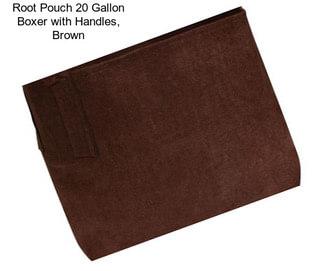 Root Pouch 20 Gallon Boxer with Handles, Brown