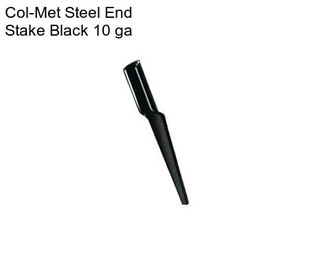 Col-Met Steel End Stake Black 10 ga