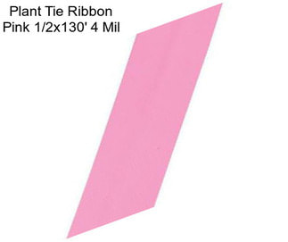 Plant Tie Ribbon Pink 1/2\