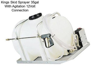 Kings Skid Sprayer 35gal With Agitation 12Volt Connection