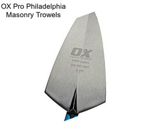 OX Pro Philadelphia Masonry Trowels