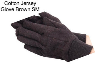 Cotton Jersey Glove Brown SM