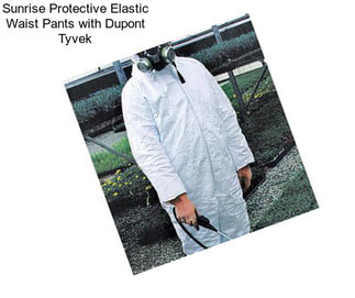 Sunrise Protective Elastic Waist Pants with Dupont Tyvek