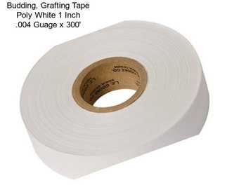 Budding, Grafting Tape Poly White 1 Inch .004 Guage x 300\'