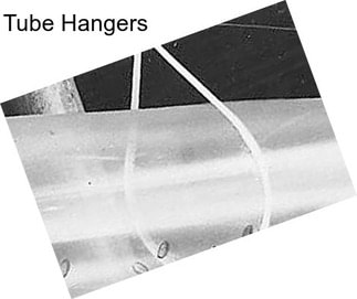 Tube Hangers