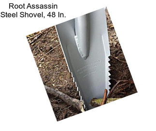 Root Assassin Steel Shovel, 48 In.