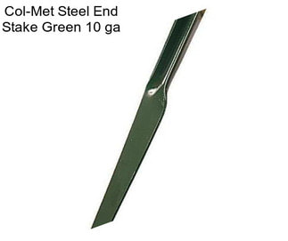 Col-Met Steel End Stake Green 10 ga