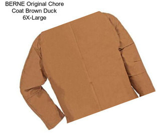 BERNE Original Chore Coat Brown Duck 6X-Large