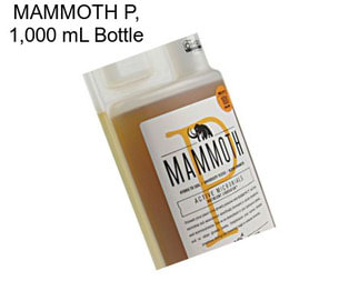 MAMMOTH P, 1,000 mL Bottle