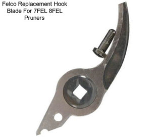 Felco Replacement Hook Blade For 7FEL 8FEL Pruners