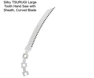 Silky TSURUGI Large Tooth Hand Saw with Sheath, Curved Blade