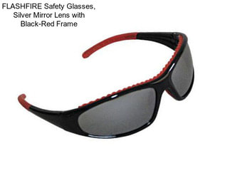 FLASHFIRE Safety Glasses, Silver Mirror Lens with Black-Red Frame