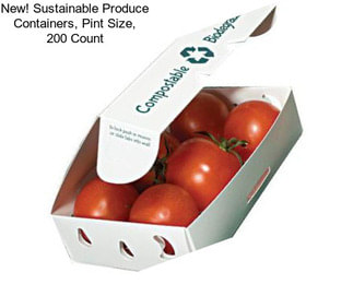 New! Sustainable Produce Containers, Pint Size, 200 Count