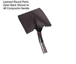 Leonard Round Point, Open Back Shovel w/ 48\