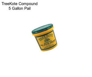 TreeKote Compound 5 Gallon Pail