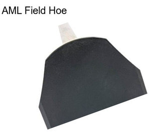 AML Field Hoe