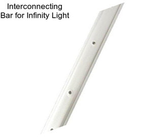 Interconnecting Bar for Infinity Light