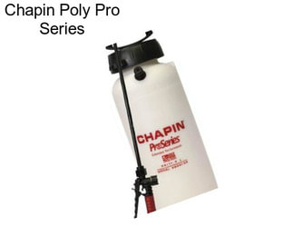 Chapin Poly Pro Series