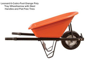 Leonard 6-Cubic-Foot Orange Poly Tray Wheelbarrow with Steel Handles and Flat Free Tires