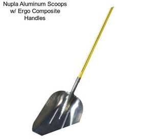 Nupla Aluminum Scoops w/ Ergo Composite Handles