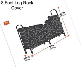 8 Foot Log Rack Cover
